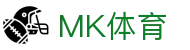 MK体育官网 - 2026世界杯体育数据与MK SPORTS官方直营平台